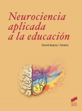 Könyv NEUROCIENCIA APLICADA A LA EDUCACIÓN DAVID BUENO I TORRENS