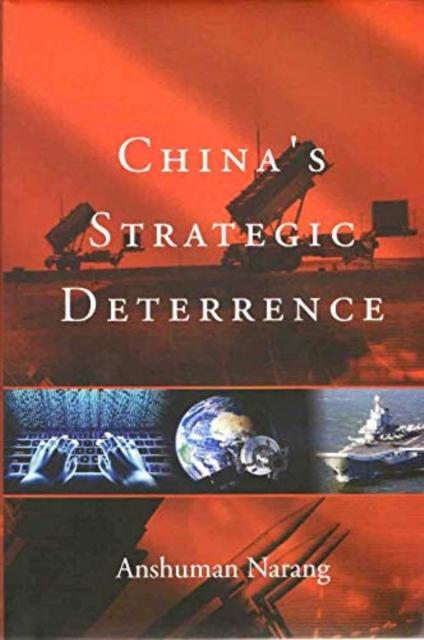 Knjiga China's Strategic Deterrence Anshuman Narang