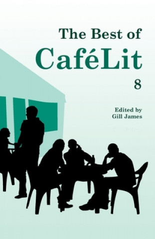 Könyv Best of CafeLit 8 