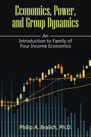 Kniha Economics, Power, and Group Dynamics 