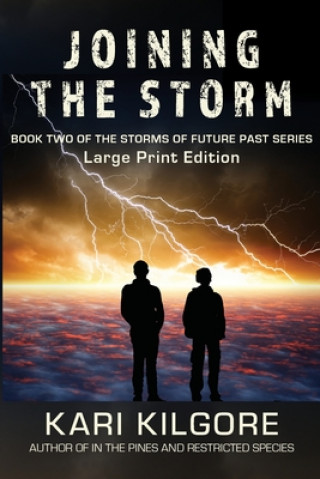 Kniha Joining the Storm Kari Kilgore