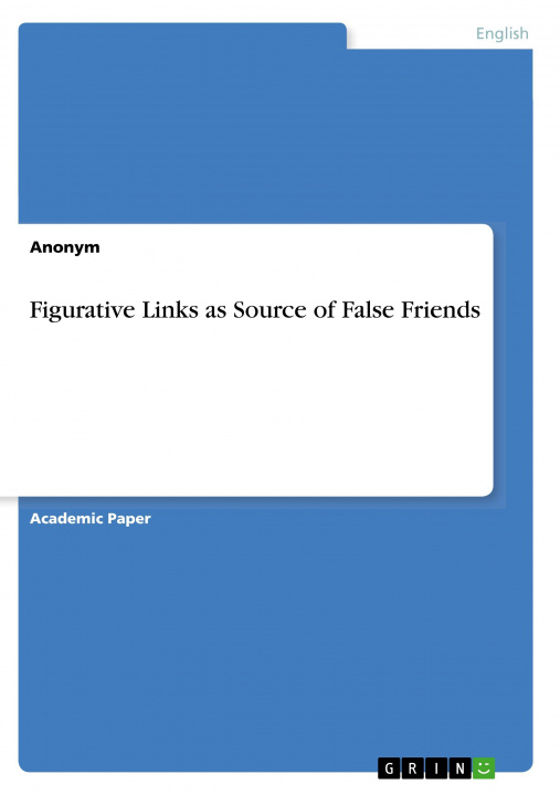 Kniha Figurative Links as Source of False Friends 