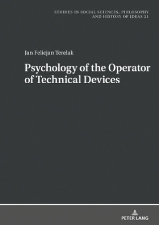 Kniha Psychology of the Operator of Technical Devices Jan Felicjan Terelak