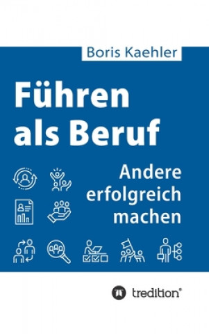 Buch Führen als Beruf Boris Kaehler