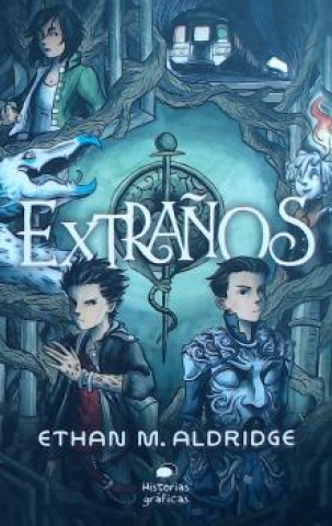 Knjiga EXTRAÑOS ETHAN M.ALDRIDGE