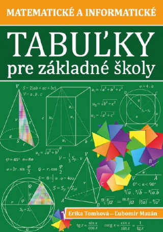 Kniha Matematické a informatické tabuľky pre základné školy Erika Tomková