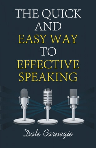 Kniha Quick and Easy Way to Effective Speaking 