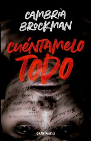 Könyv CUÈNTAMELO TODO CAMBRIA BROCKMAN
