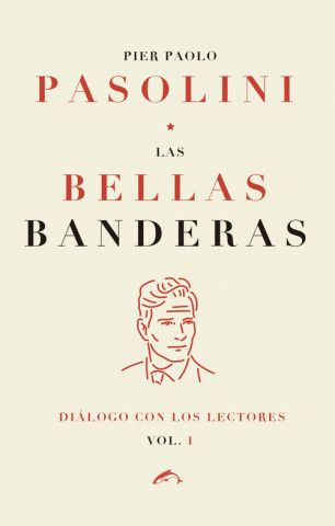 Книга LAS BELLAS BANDERAS PIER PAOLO PASOLINI