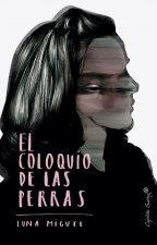 Könyv EL COLOQUIO DE LAS PERRAS LUNA MIGUEL