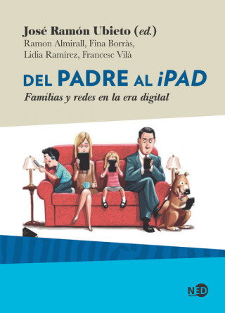 Книга DEL PADRE AL IPAD JOSE RAMON UBIETO