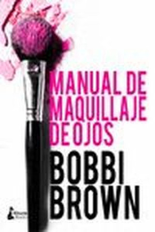 Kniha MANUAL DE MAQUILLAJE DE OJOS BOBBI BROWN