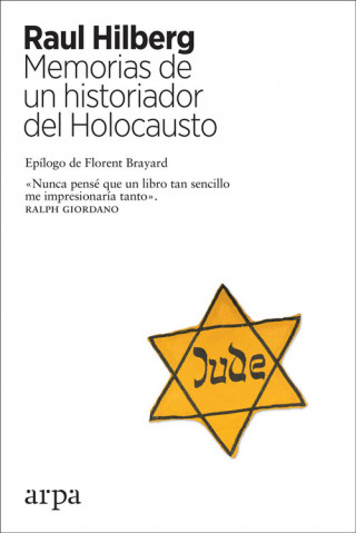 Книга MEMORIAS DE UN HISTORIADOR DEL HOLOCAUSTO RAUL HILBERG