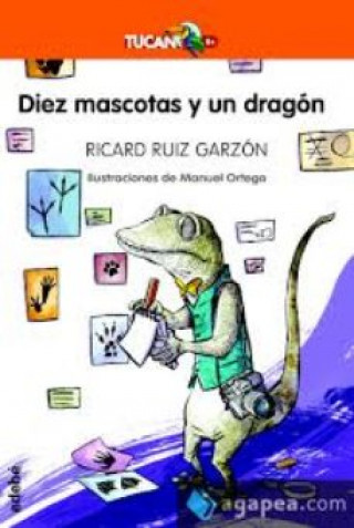 Carte DIEZ MASCOTAS Y UN DRAGÓN RICARD RUIZ GARZON