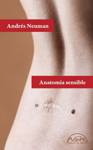 Книга ANATOMÍA SENSIBLE ANDRES NEUMAN