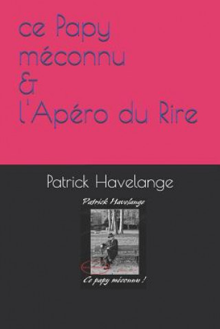 Kniha Papy méconnu: & Apéro du Rire Gaelle Ronval