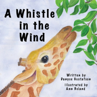 Carte A Whistle in the Wind Danyce Gustafson