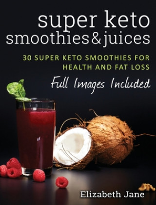 Książka Super Keto Smoothies & Juices 