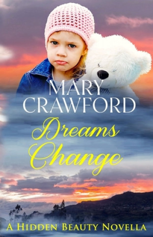 Knjiga Dreams Change Mary Crawford