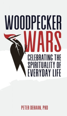 Knjiga Woodpecker Wars Peter DeHaan