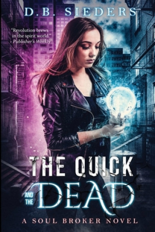 Boek Quick and the Dead D. B. Sieders