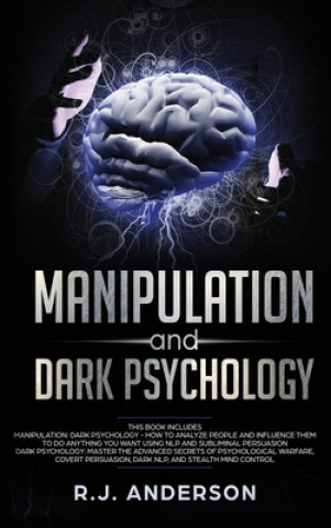 Kniha Manipulation and Dark Psychology 