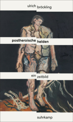 Книга Postheroische Helden Ulrich Bröckling