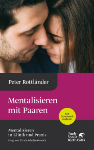 Könyv Mentalisieren mit Paaren (Mentalisieren in Klinik und Praxis, Bd. 5) 