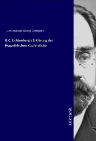 Carte G.C. Lichtenberg's Erklärung der Hogarthischen Kupferstiche Georg Christoph Lichtenberg