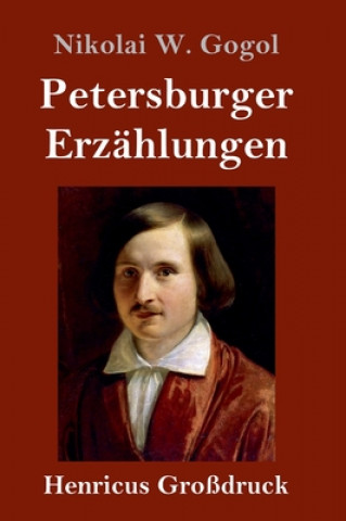 Könyv Petersburger Erzahlungen (Grossdruck) Wilhelm Lange