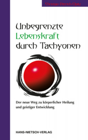 Libro Unbegrenzte Lebenskraft durch Tachyonen 