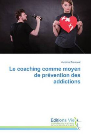 Könyv coaching comme moyen de prevention des addictions Vanessa Bousquet
