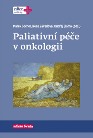 Książka Paliativní péče v onkologii Ondřej Sláma