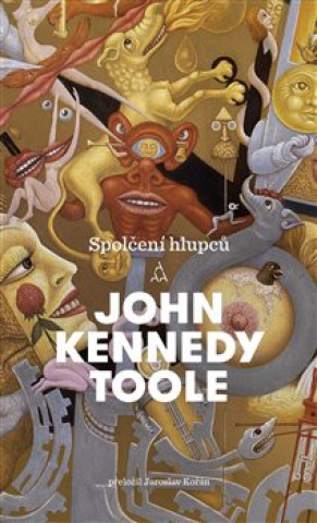 Kniha Spolčení hlupců John Kennedy Toole