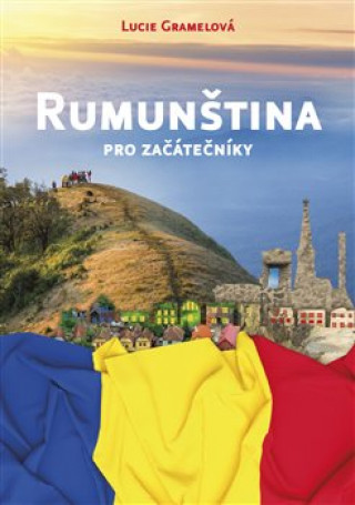 Buch Rumunština pro začátečníky Lucie Gramelová