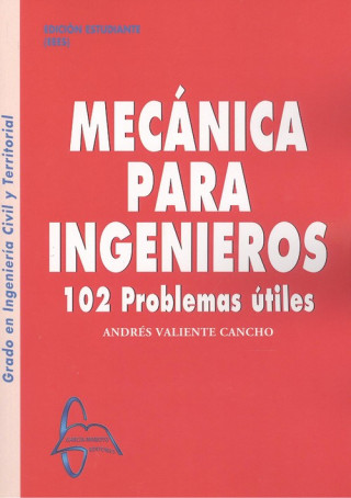 Knjiga MECÁNICA PARA INGENIEROS ANDRES VALIENTE CANCHO