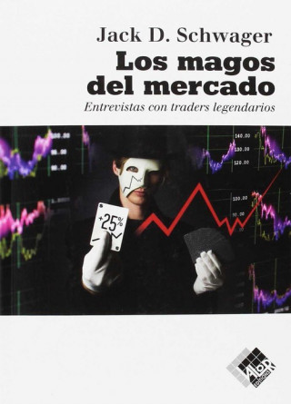 Kniha LOS MAGOS DEL MERCADO JACK D. SCHWAGER