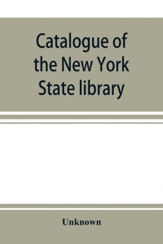 Kniha Catalogue of the New York State library, 1872. Subject-index of the general library 