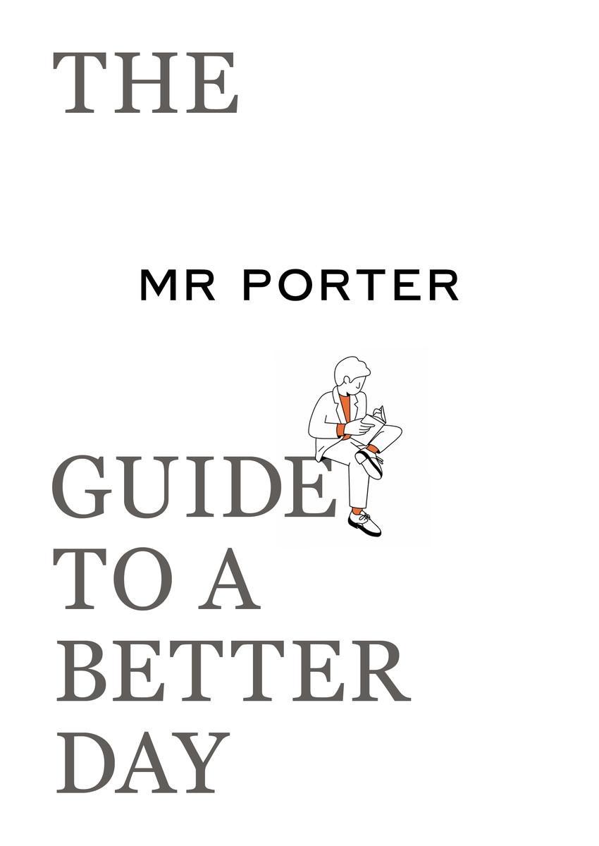 Book MR PORTER Guide to a Better Day 