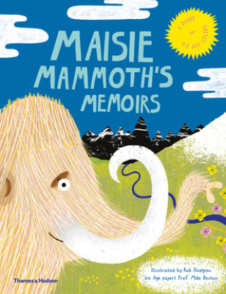 Kniha Maisie Mammoth's Memoirs Michael J. Benton