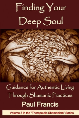 Könyv Finding Your Deep Soul 