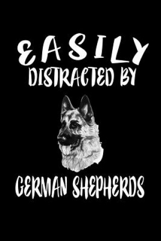 Knjiga Easily Distracted By German Shepherds: Animal Nature Collection Marko Marcus