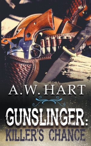 Libro Gunslinger A. W. Hart