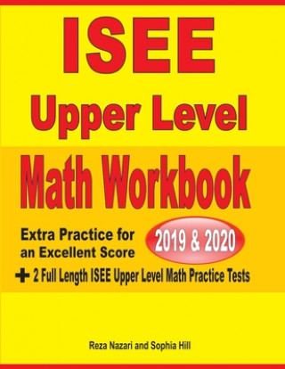 Книга ISEE Upper Level Math Workbook 2019 & 2020 Sophia Hill