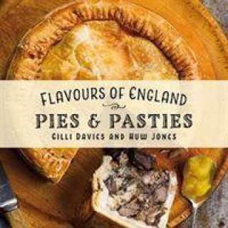 Knjiga Flavours of England: Pies and Pasties Gilli Davies