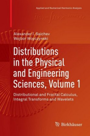 Carte Distributions in the Physical and Engineering Sciences, Volume 1 Wojbor Woyczynski