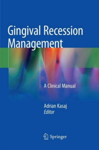 Книга Gingival Recession Management Adrian Kasaj