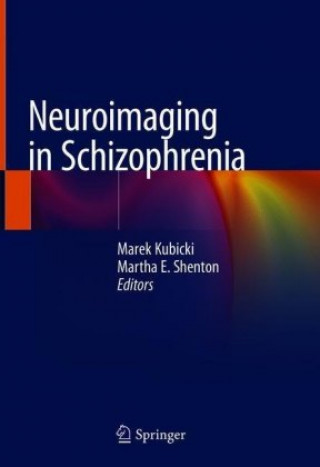 Książka Neuroimaging in Schizophrenia Marek Kubicki