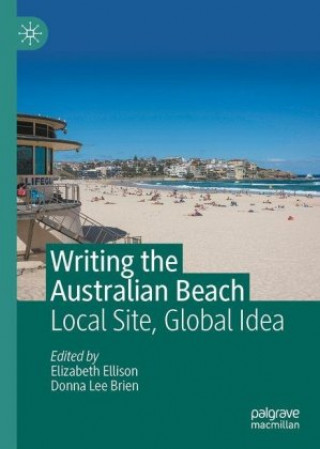 Knjiga Writing the Australian Beach Elizabeth Ellison