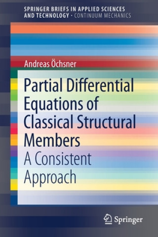 Kniha Partial Differential Equations of Classical Structural Members Andreas Öchsner